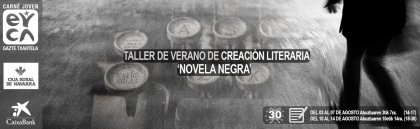 Taller de verano de Creación Literaria: Novela negra en Pamplona